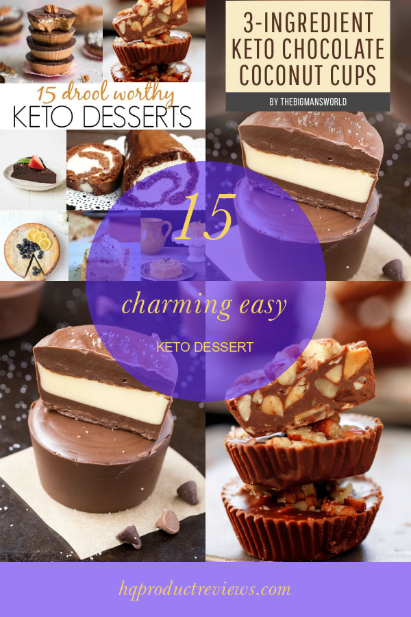 15 Charming Easy Keto Dessert Best Product Reviews